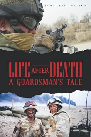 Immagine del venditore per Life After Death - A Guardsman's Tale venduto da WeBuyBooks