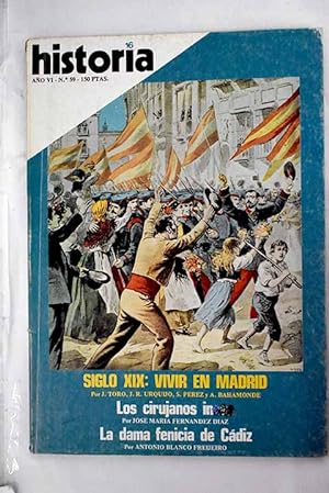 Imagen del vendedor de Historia 16, Ao 1981, n 59 Siglo XIX: Vivir en Madrid:: Espaa y el comercio de negros; La aparicin de la brigada stajanovista; El modelo demogrfico madrileo; Trabajo y sociedad; Milicianos madrileos y tensiones sociales; Madrid, centro financiero; Prcticas quirrgicas en el antiguo Per; Las mujeres en la comuna de Pars; El Congo: movimientos mesinicos en el siglo XX a la venta por Alcan Libros