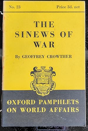 Imagen del vendedor de The Sinews Of War : Oxford Pamphlets of World Affairs No.23 a la venta por Shore Books