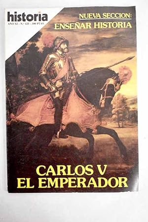 Imagen del vendedor de Historia 16, Ao 1986, n 125:: Franco, cincuenta aos despus: tres audiencias con el general Franco; El nacionalismo aragons en Barcelona (1917-1938); El general Bens: la ocupacin espaola de Cabo Juby y la Gera; Carlos V, el Emperador: soldado y estadista; Carlos V, el emperador: rey de Espaa; Carlos V, el Emperador: Emperador de Europa; Carlos V, el Emperador: Seor de las Indias; Las asociaciones cristianas antes de Constantino a la venta por Alcan Libros