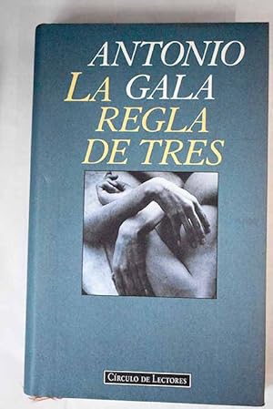 Imagen del vendedor de La regla de tres a la venta por Alcan Libros