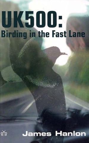 Seller image for UK500 - Birding in the Fast Lane for sale by WeBuyBooks