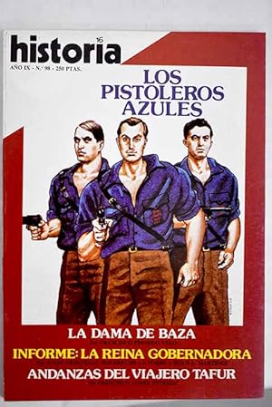 Imagen del vendedor de Historia 16, Ao 1984, n 98:: El petrleo en las relaciones Espaa-USA (1940-1941); Los pistoleros azules: milicias fascistas y violencia poltica en la Segunda Repblica Espaola; La regencia de Mara Cristina (1833-1840): de la transicin a la revolucin; La regencia de Mara Cristina (1833-1840): el nuevo orden burgus; La regencia de Mara Cristina (1833-1840): el contexto europeo; La contrarreforma en Catalua; Nicols I, rey del Paraguay: la verdad del engao y viceversa; El cartismo; Estados Unidos expoli a Mexico a la venta por Alcan Libros