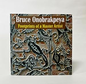 Immagine del venditore per Bruce Onobrakpeya: Footprints of a Master Artist venduto da Exquisite Corpse Booksellers