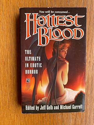 Bild des Verkufers fr Hottest Blood: The Ultimate in Erotic Horror zum Verkauf von Scene of the Crime, ABAC, IOBA