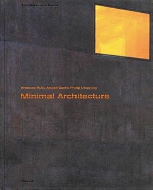 Image du vendeur pour Minimal Architecture: From Contemporary International Style to New Strategies (Architecture in Focus S.) mis en vente par WeBuyBooks