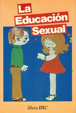 Imagen del vendedor de LA EDUCACION SEXUAL a la venta por ALZOFORA LIBROS