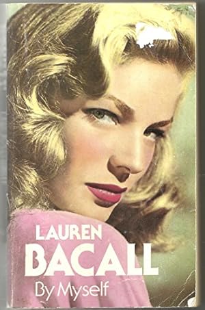 Bild des Verkufers fr Lauren Bacall, by Myself (Coronet Books) zum Verkauf von WeBuyBooks