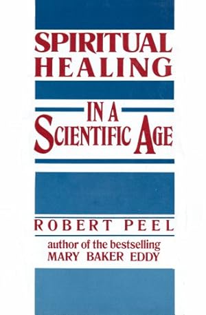 Bild des Verkufers fr Spiritual Healing in a Scientific Age zum Verkauf von WeBuyBooks