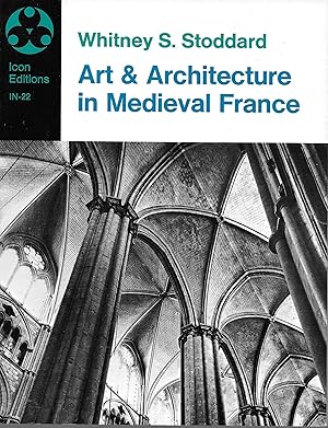 Seller image for Art and Architecture in Medieval France for sale by Charing Cross Road Booksellers