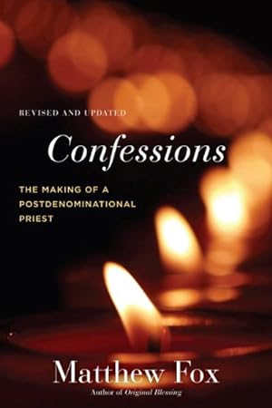 Seller image for Confessions : The Making of a Postdenominational Priest for sale by GreatBookPrices