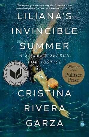 Image du vendeur pour Liliana's Invincible Summer : A Sister's Search for Justice mis en vente par GreatBookPrices