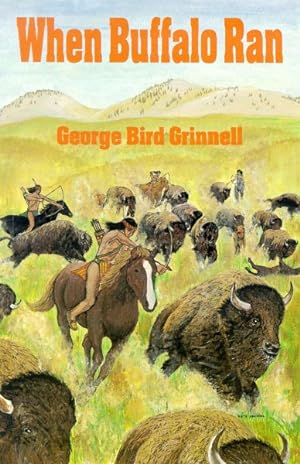 Seller image for When Buffalo Ran for sale by GreatBookPrices