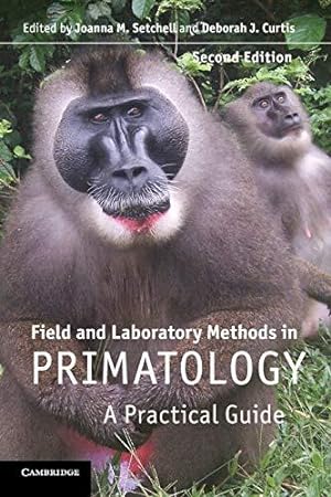 Immagine del venditore per Field and Laboratory Methods in Primatology: A Practical Guide venduto da WeBuyBooks