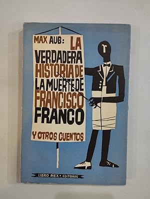 Imagen del vendedor de La verdadera historia de la muerte de Francisco Franco y otros cuentos a la venta por Saturnlia Llibreria