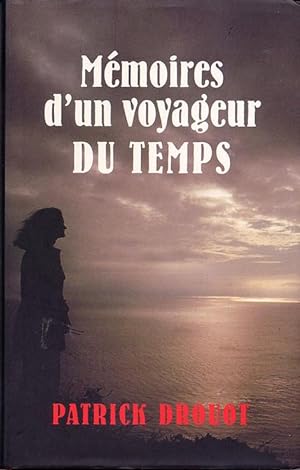 Seller image for Mmoires d'un voyageur du temps for sale by Dmons et Merveilles