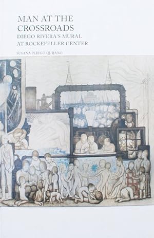 Seller image for Man at the Crossroads : Diego Rivera's Mural at Rockefeller Center for sale by GreatBookPrices