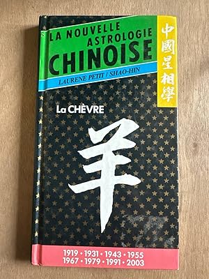 Image du vendeur pour La nouvelle astrologie chinoise : La chvre mis en vente par Dmons et Merveilles