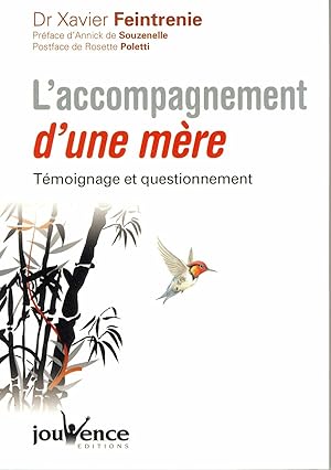 Bild des Verkufers fr N301 L'accompagnement d'une mre: Tmoignage et questionnement (avec signature) zum Verkauf von Dmons et Merveilles