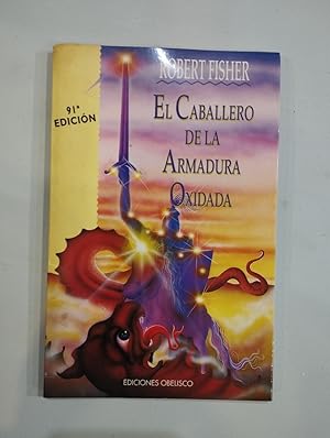 Imagen del vendedor de El caballero de la armadura oxidada a la venta por Saturnlia Llibreria