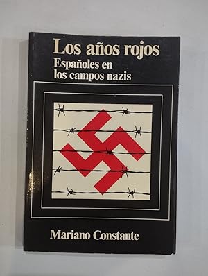 Bild des Verkufers fr Los aos rojos. Espaoles en los campos nazis zum Verkauf von Saturnlia Llibreria