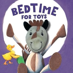 Bild des Verkufers fr Bedtime for Toys Finger Puppet Book (Story Finger Puppet) zum Verkauf von WeBuyBooks