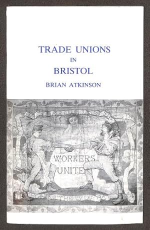 Seller image for Trade Unions in Bristol, c.1860-1914 for sale by WeBuyBooks