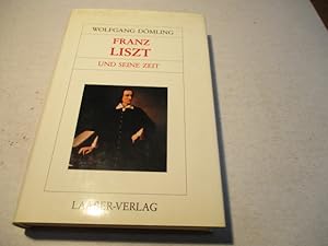 Seller image for Franz Liszt und seine Zeit. for sale by Ottmar Mller