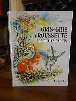 Gris-Gris et Toussette, les Petits Lapins. Images de Maurice Boulanger.