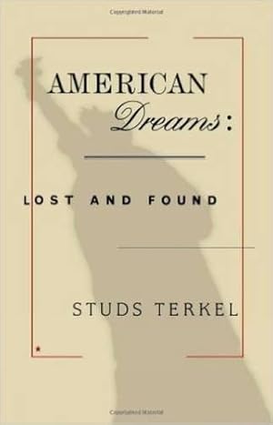 Imagen del vendedor de AMERICAN DREAMS : Lost and Found a la venta por WeBuyBooks