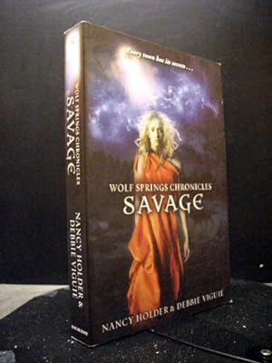 Image du vendeur pour Savage The Third Book In The Wolf Springs Chronicles Series mis en vente par Booksalvation