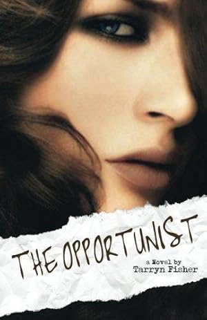 Seller image for The Opportunist: Volume 1 (Love Me With Lies) for sale by WeBuyBooks 2