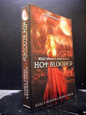 Image du vendeur pour Hot Blooded The Second Book In The Wolf Springs Chronicles Series mis en vente par Booksalvation