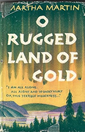 Imagen del vendedor de O Rugged Land Of Gold a la venta por Ridge Road Sight And Sound