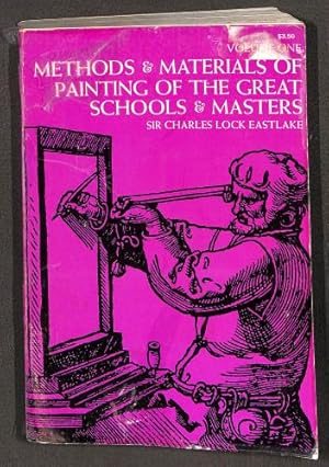 Imagen del vendedor de Methods and Materials of Painting of the Great Schools and Masters: v. 1 a la venta por WeBuyBooks