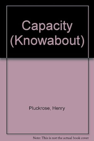 Bild des Verkufers fr Capacity (Knowabout) zum Verkauf von WeBuyBooks