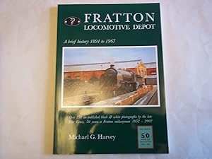 Bild des Verkufers fr Fratton Locomotive Depot: A Brief History 1891 to 1967 zum Verkauf von Carmarthenshire Rare Books