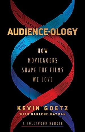 Bild des Verkufers fr Audience-ology: How Moviegoers Shape the Films We Love zum Verkauf von WeBuyBooks
