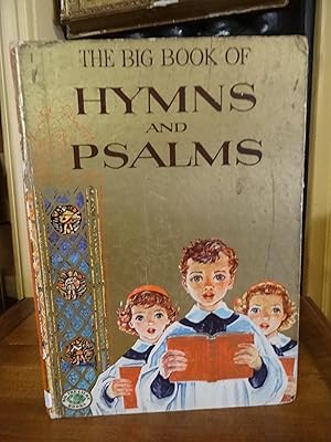 Imagen del vendedor de The big Books of Hymns and Psalms, Illustrations by Lois Malloy, Music arranged by Dorothy B. Commins. a la venta por Librairie Lang
