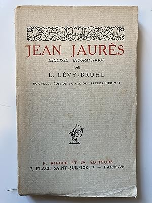 Jean Jaurès. Esquisse biographique.