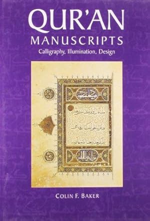 Bild des Verkufers fr Qur'an Manuscripts: Calligraphy, Illumination, Design zum Verkauf von WeBuyBooks