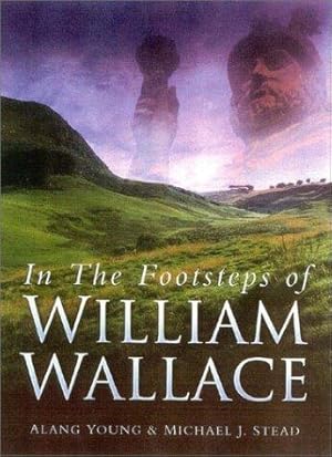 Immagine del venditore per In the Footsteps of William Wallace venduto da WeBuyBooks