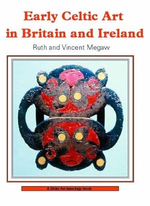 Bild des Verkufers fr Early Celtic Art in Britain and Ireland (Shire Archaeology): 38 zum Verkauf von WeBuyBooks