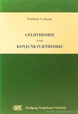 Bild des Verkufers fr Geldtheorie und Konjunkturtheorie. Mit einem bibliografischem Anhang von Kurt Leube. zum Verkauf von Antiquariaat Isis