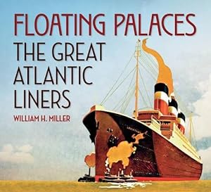 Immagine del venditore per Floating Palaces: The Great Atlantic Liners venduto da WeBuyBooks