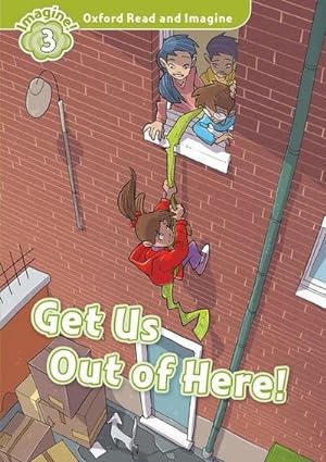 Seller image for Oxford Read and Imagine: Level 3: Get Us Out of Here! for sale by Smartbuy