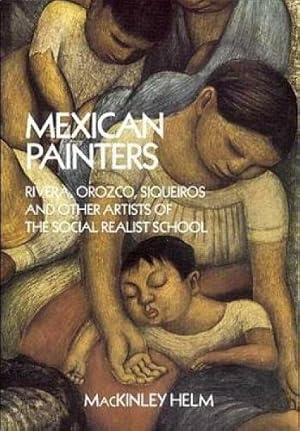 Seller image for Modern Mexican Painters: Rivera, Orozco, Siqueiros and Other Artists of the Social Realist School (Dover Fine Art, History of Art) for sale by WeBuyBooks