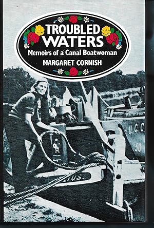 Bild des Verkufers fr Troubled Waters. Memoirs of a Canal Boatwoman zum Verkauf von MAE Books