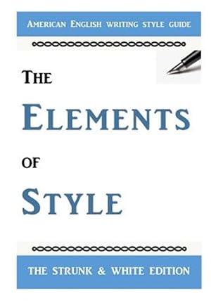 Immagine del venditore per Elements of Style : The Classic American English Writing Style Guide venduto da GreatBookPrices