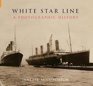 Immagine del venditore per White Star Line: A Photographic History venduto da WeBuyBooks